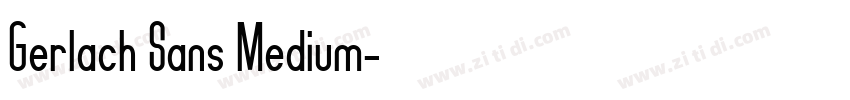 Gerlach Sans Medium字体转换